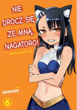 Nie drocz się ze mną, Nagatoro! 6 Nanashi