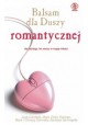 Balsam dla duszy romantycznej Praca zbiorowa