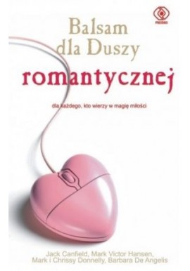 Balsam dla duszy romantycznej Praca zbiorowa