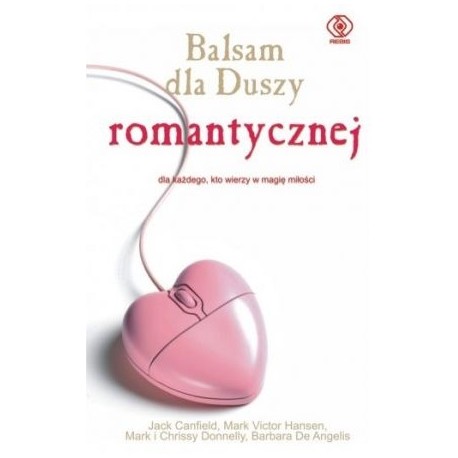 Balsam dla duszy romantycznej Praca zbiorowa