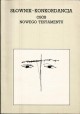 Słownik - Konkordancja osób Nowego Testamentu Pius Czesław Bosak OP (oprac.)