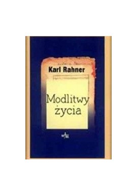 Modlitwy życia Karl Rahner