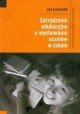 Zarządzanie edukacyjne a wychowanie uczniów w szkole Jan Łuczyński