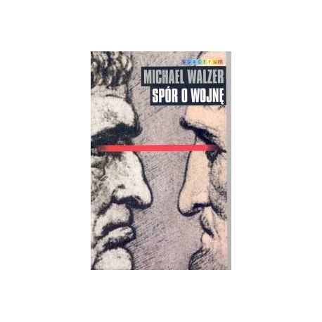 Spór o wojnę Michael Walzer