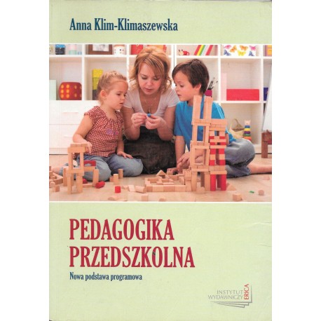 Pedagogika przedszkolna Anna Klim-Klimaszewska