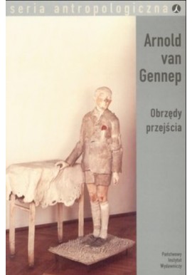 Obrzędy przejścia Arnold van Gennep