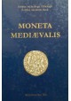 Moneta Mediaevalis studia numizmatyczne i historyczne