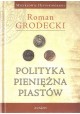 Polityka pieniężna Piastów Roman Grodecki