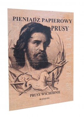 KALINOWSKI Piotr - Pieniądz papierowy PRUSY Prusy Wschodnie Katalog