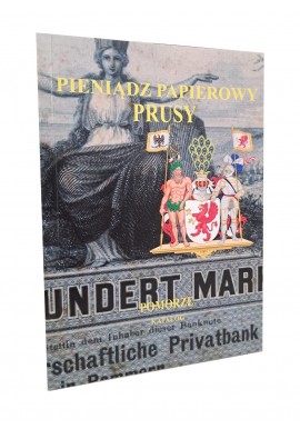 KALINOWSKI Piotr - Pieniądz papierowy PRUSY Pomorze Katalog