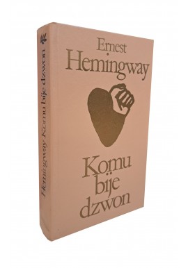 HEMINGWAY Ernest - Komu bije dzwon