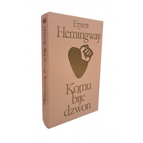 HEMINGWAY Ernest - Komu bije dzwon