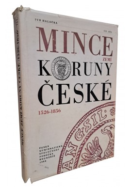 HALACKA Ivo - Mince zemí koruny české 1526-1856 tom 3