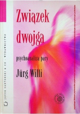 Związek dwojga Psychoanaliza pary Jurg Willi