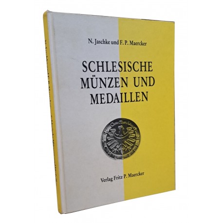 Schlesische Munzen und Medaillen N. Jaschke und F.P. Maercker