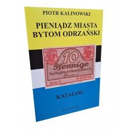 KALINOWSKI Piotr - Pieniądz Miasta Bytom Odrzański Katalog