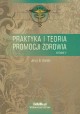 Praktyka i teoria promocji zdrowia Jerzy B. Karski