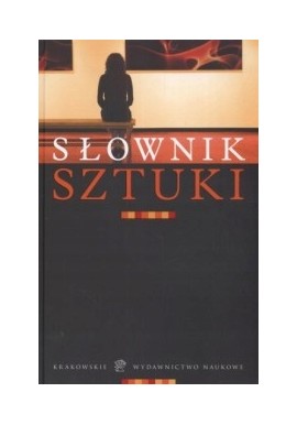 Słownik sztuki Praca zbiorowa