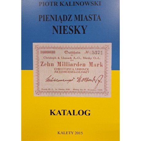 KALINOWSKI Piotr - Pieniądz Miasta Niesky Katalog