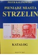 KALINOWSKI Piotr - Pieniądz Miasta Strzelin Katalog