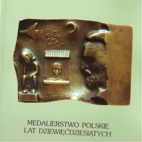 Medalierstwo polskie lat dziewięćdziesiątych Praca zbiorowa