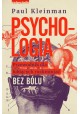 Psychologia Przewodnik dla lubiących rozkminiać bez bólu Paul Kleinman