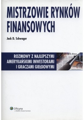 Mistrzowie rynków finansowych Jack D. Schwager