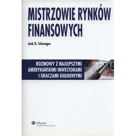 Mistrzowie rynków finansowych Jack D. Schwager