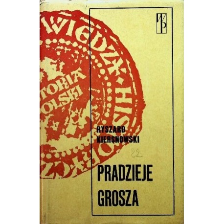 Pradzieje grosza Ryszard Kiersnowski