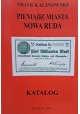 KALINOWSKI Piotr - Pieniądz Miasta Nowa Ruda Katalog