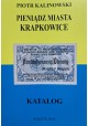 KALINOWSKI Piotr - Pieniądz Miasta Krapkowice Katalog