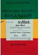 KALINOWSKI Piotr - Pieniądz Miasta Boguszów Katalog