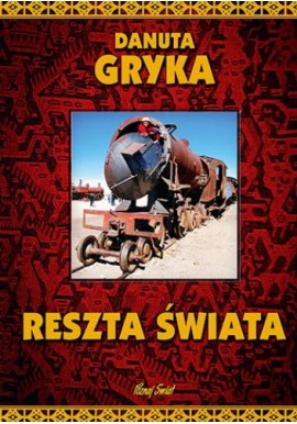 Reszta świata Danuta Gryka