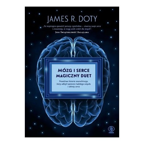 Mózg i serce Magiczny duet James R. Doty