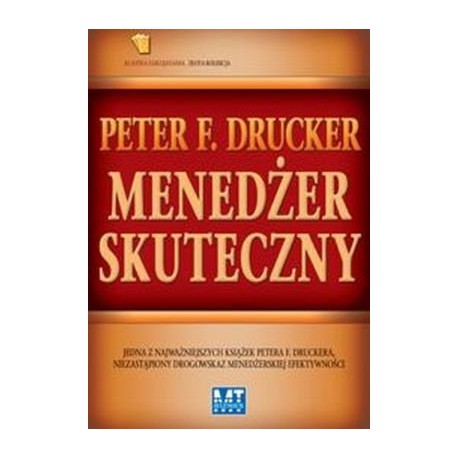 Menedżer skuteczny Peter F. Drucker