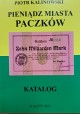 KALINOWSKI Piotr - Pieniądz Miasta Paczków Katalog