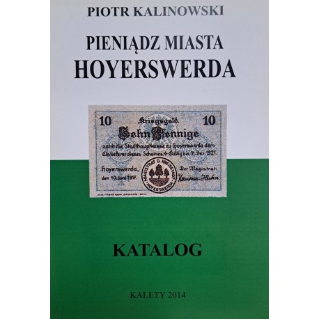 KALINOWSKI Piotr - Pieniądz Miasta Hoyerswerda Katalog