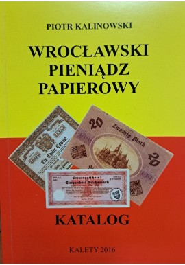 KALINOWSKI Piotr - Pieniądz Miasta Zabrze Katalog