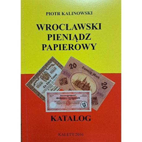 KALINOWSKI Piotr - Pieniądz Miasta Zabrze Katalog