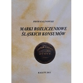 KALINOWSKI Piotr - Marki rozliczeniowe śląskich konsumów