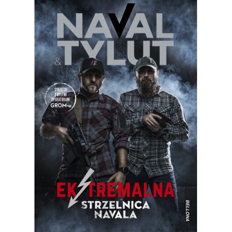 Ekstremalna strzelnica Navala Naval i Tylut