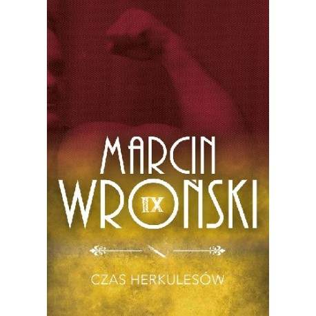 Czas Herkulesów Marcin Wroński