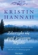 Zdarzyło się nad jeziorem Mystic Kristin Hannah