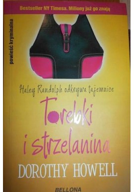 Torebki i strzelanina Dorothy Howell