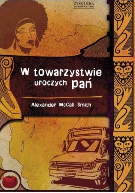 W towarzystwie uroczych pań Alexander McCall Smith