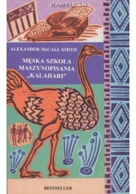 Męska Szkoła Maszynopisania "Kalahari" Alexander McCall Smith