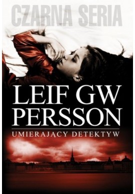 Umierający detektyw Leif GW Persson