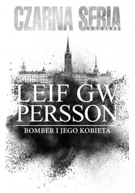 Bomber i jego kobieta Leif GW Persson