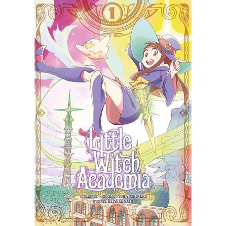 Little Witch Academia 1 Trigger/ Yoh Yoshinari, Keisuke Sato (rys.)