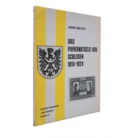 Das Papiernotgeld von Schlesien 1914-1924 Hans Meyer